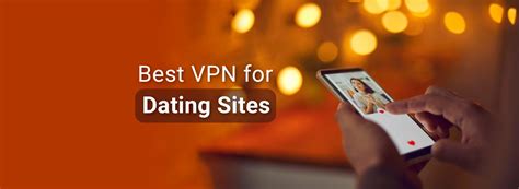 free vpn for dating sites